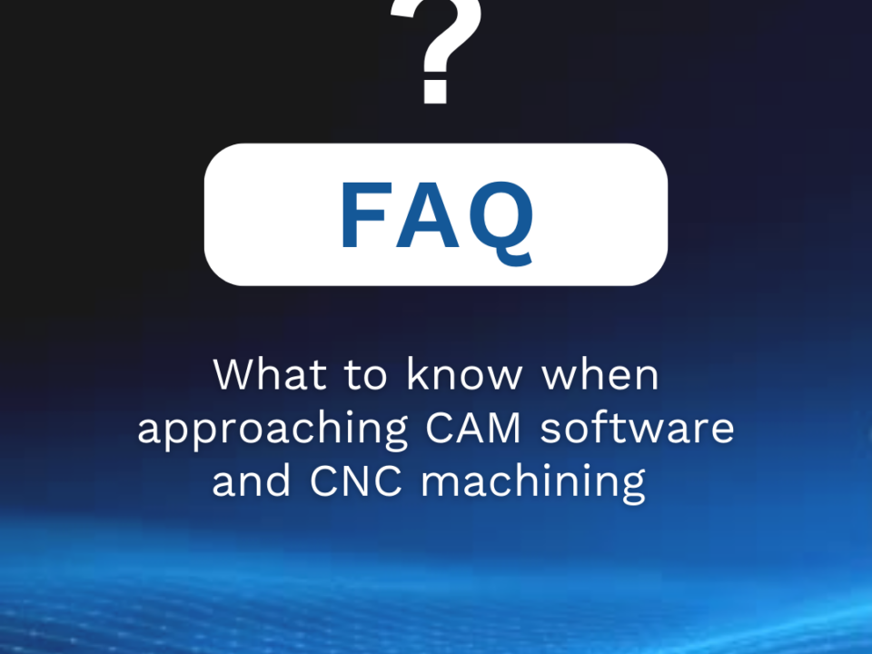 CAM software and CNC machining faq